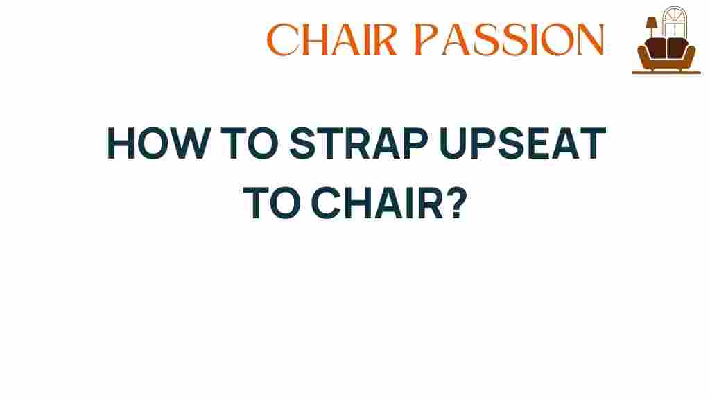 how-to-strap-upseat-to-chair