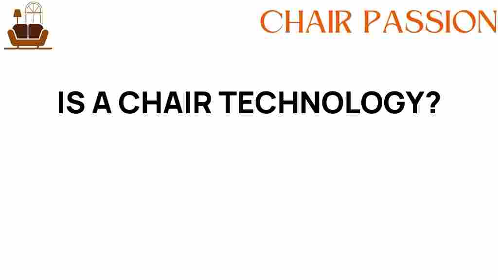 is-a-chair-technology