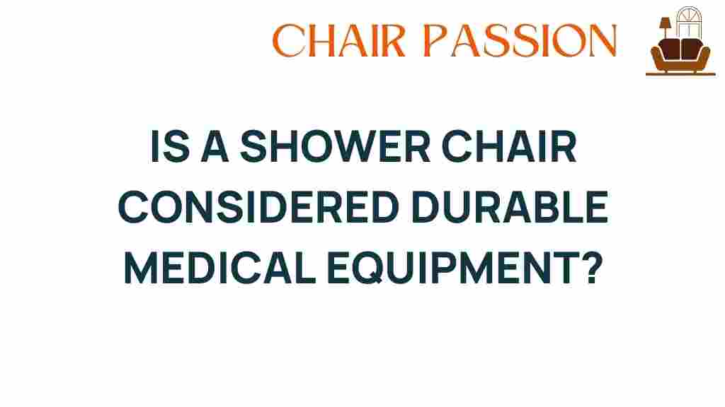 is-a-shower-chair-durable-medical-equipment