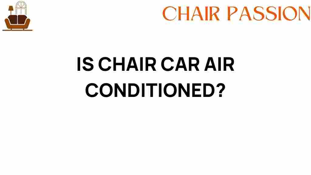 is-chair-car-air-conditioned