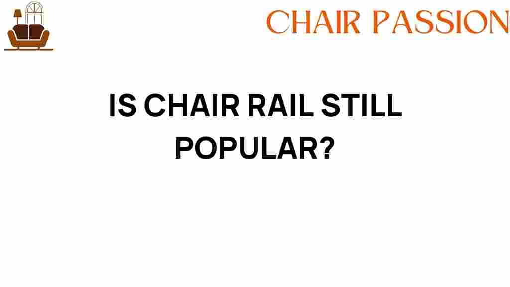 is-chair-rail-still-popular