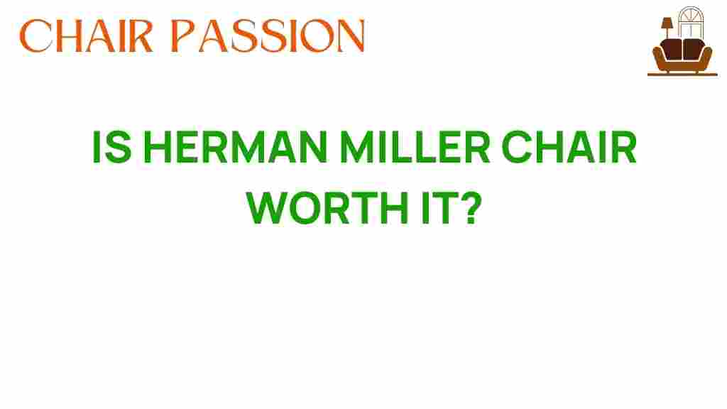 is-herman-miller-chair-worth-it