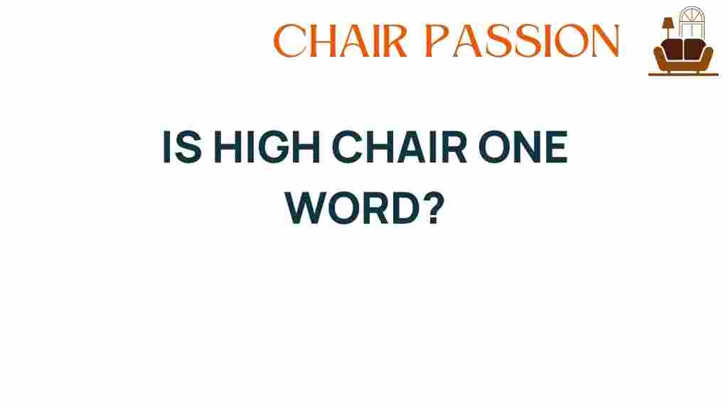 is-high-chair-one-word