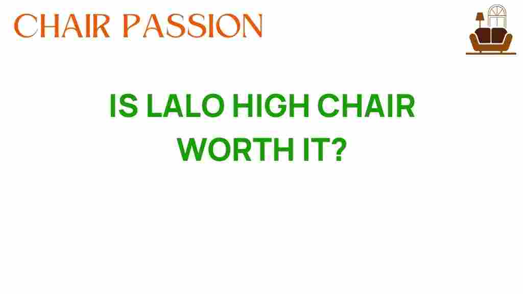 is-lalo-high-chair-worth-it