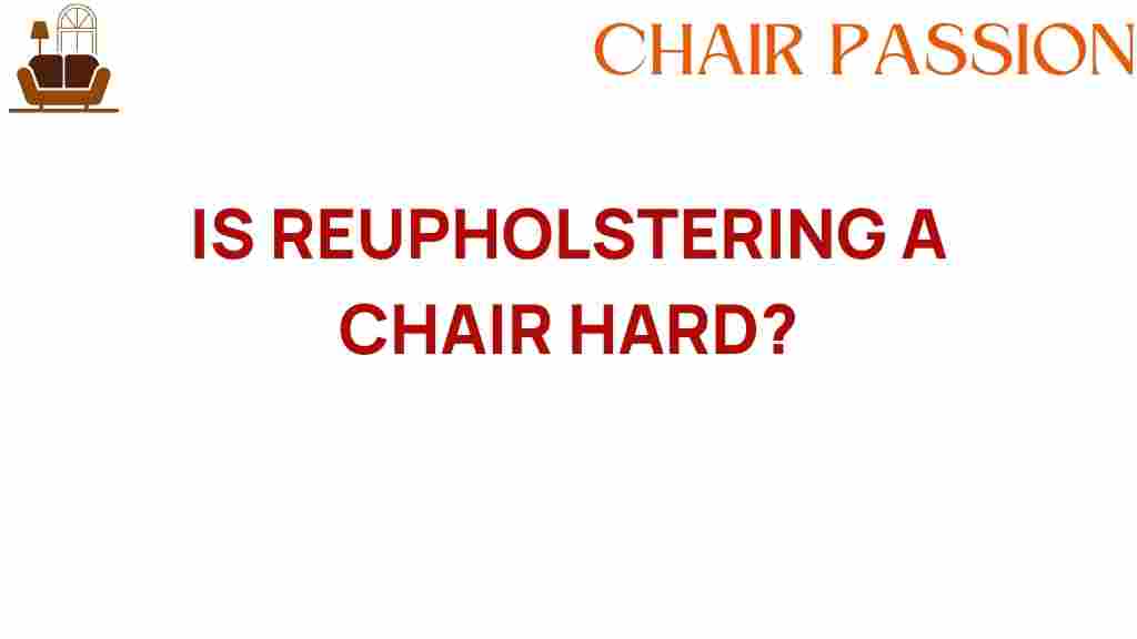 is-reupholstering-a-chair-hard