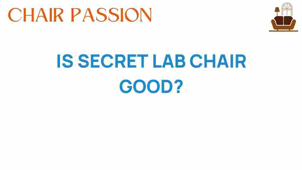 is-secret-lab-chair-worth-the-hype