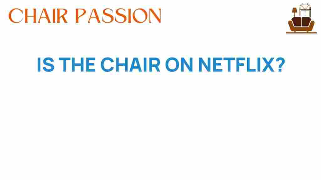 is-the-chair-on-netflix