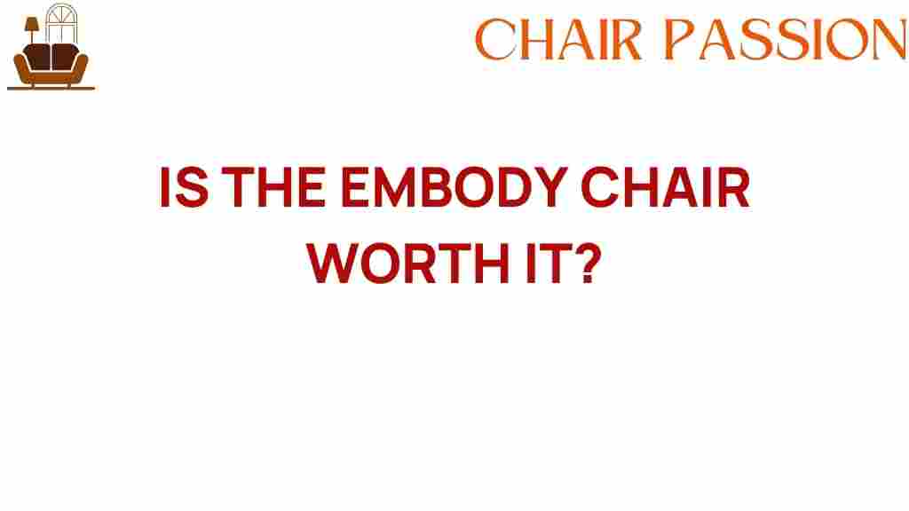 embody-chair-worth-it