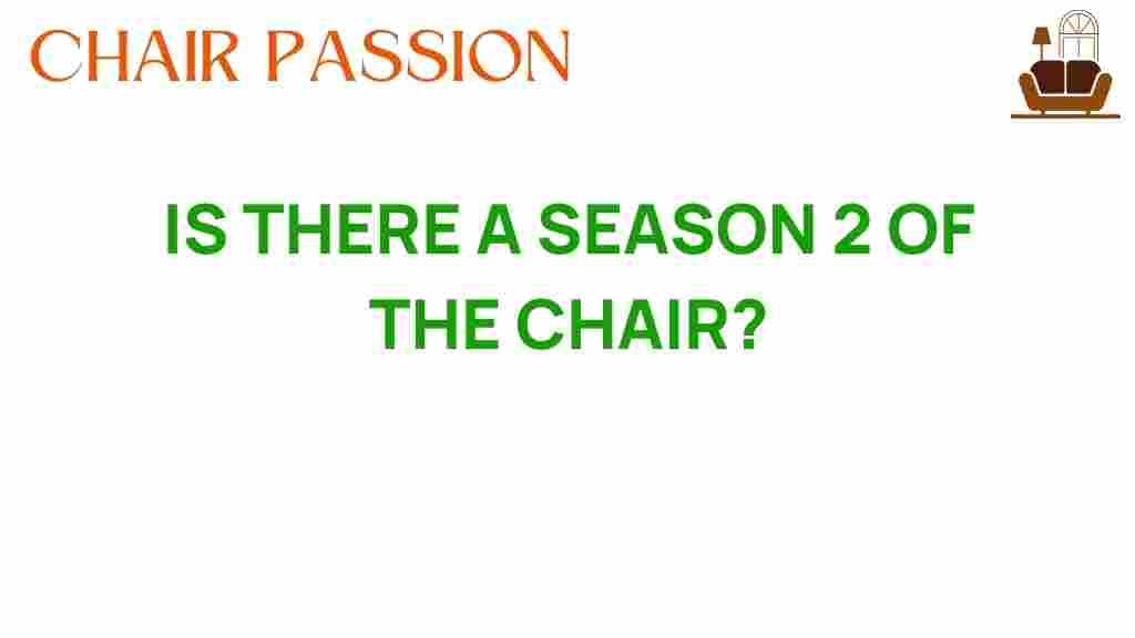 is-there-a-season-2-of-the-chair