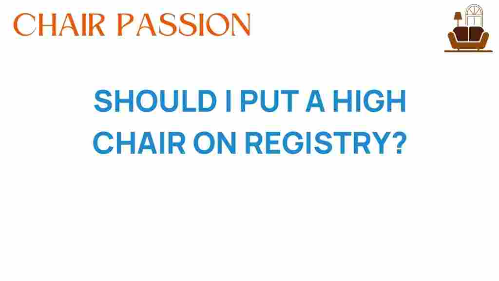 should-i-put-high-chair-registry