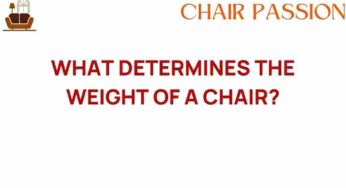 Unraveling the Mystery: What Determines the Weight of a Chair?