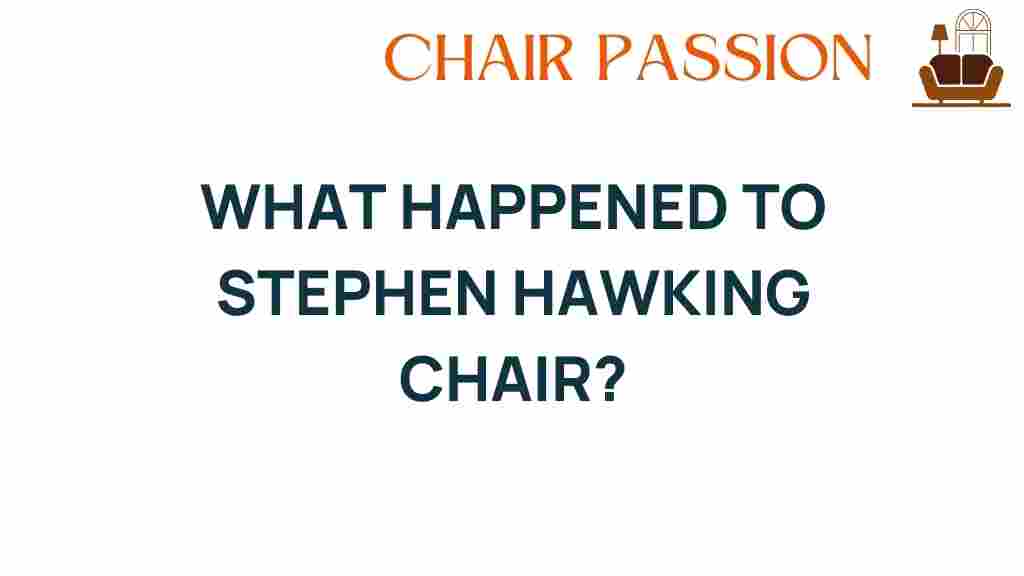 what-happened-to-stephen-hawking-chair