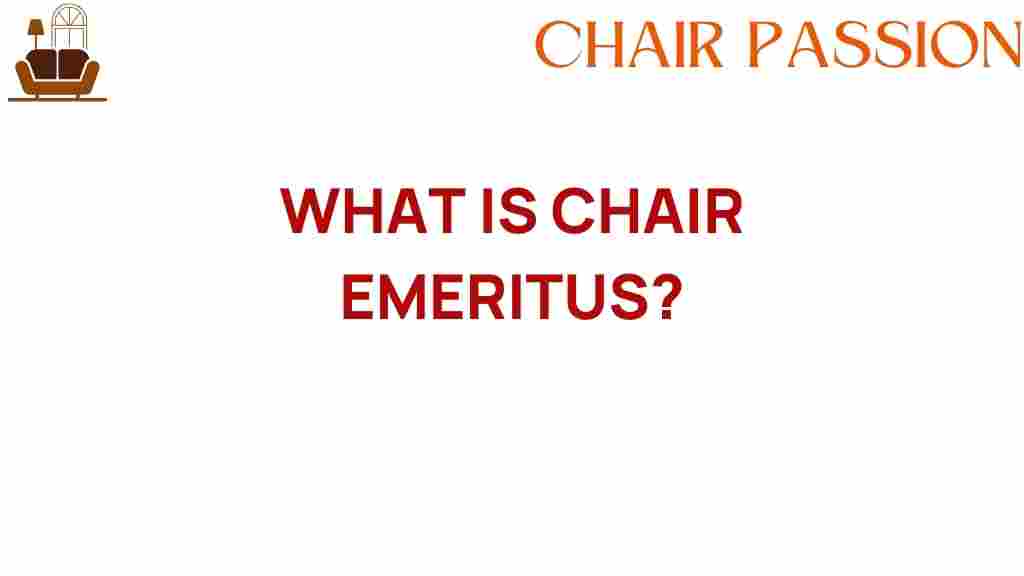 chair-emeritus-role-explained
