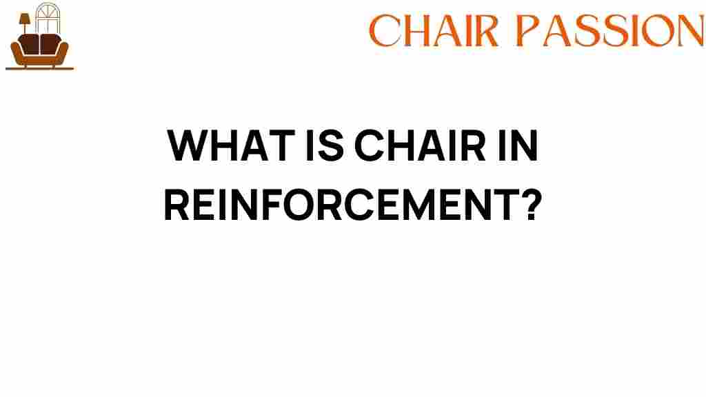 chair-in-reinforcement