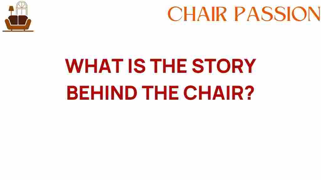 what-is-the-story-behind-the-chair