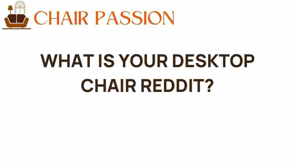 what-is-your-desktop-chair-reddit