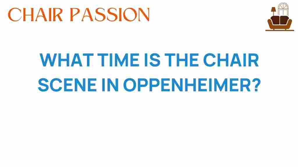 what-time-chair-scene-oppenheimer