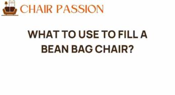 Uncovering the Best Fillings for Your Bean Bag Chair