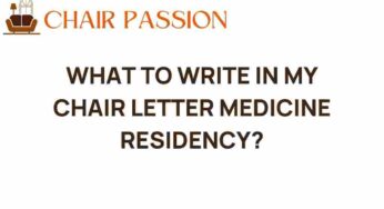 Crafting the Perfect Chair Letter for Your Medicine Residency