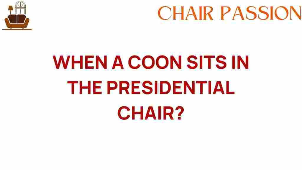when-a-coon-sits-in-presidential-chair