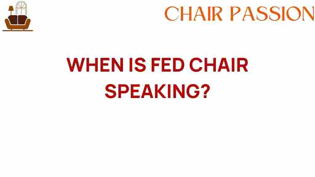 when-is-fed-chair-speaking