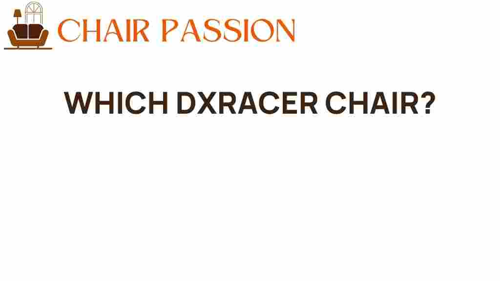 which-dxracer-chair