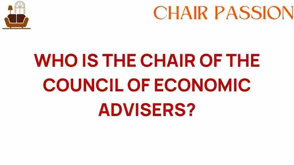 who-is-chair-council-economic-advisers