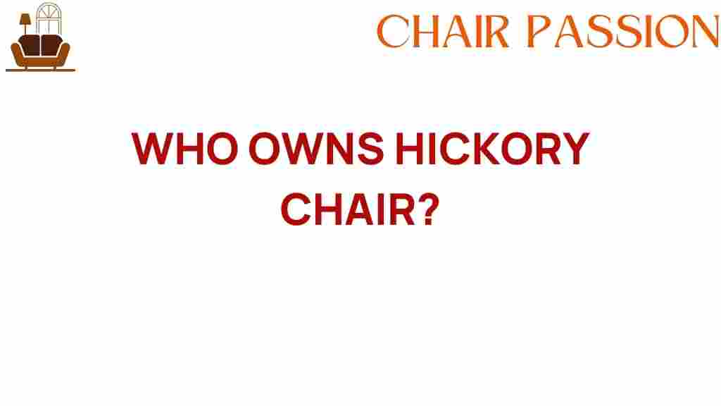 who-owns-hickory-chair