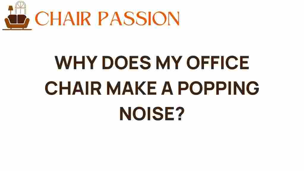 why-does-my-office-chair-make-a-popping-noise