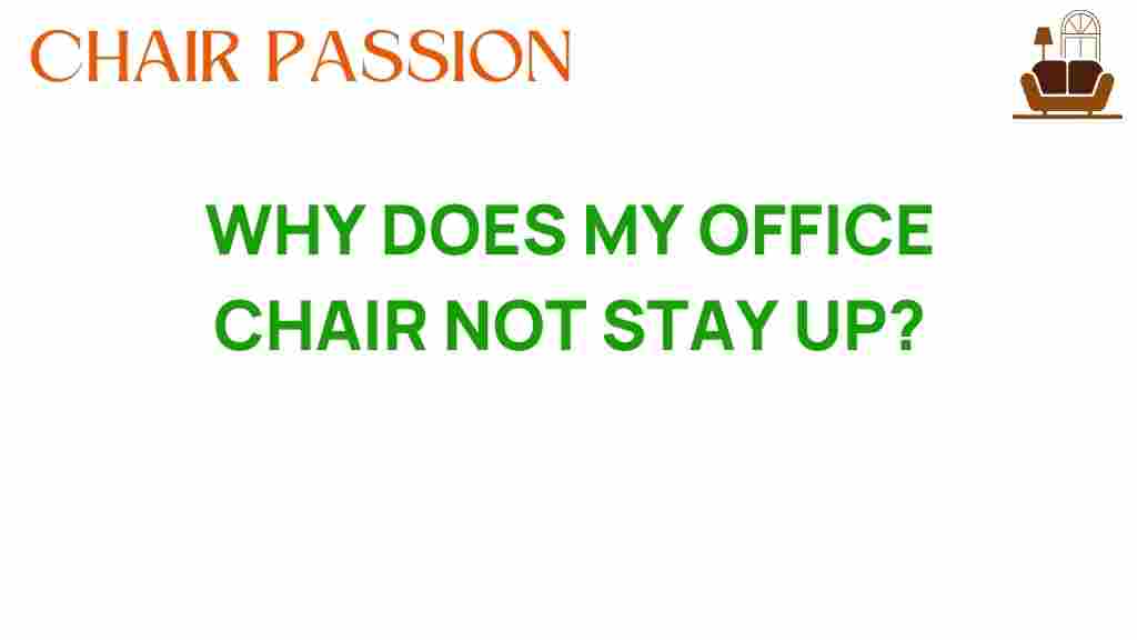 why-does-my-office-chair-not-stay-up