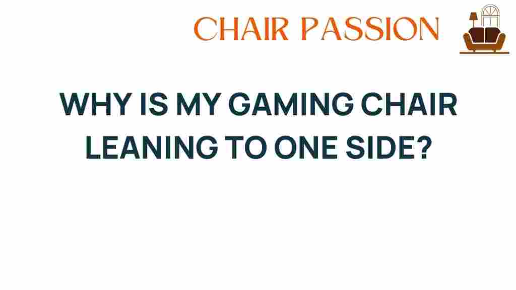 why-is-my-gaming-chair-leaning