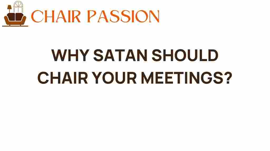 why-satan-should-chair-your-meetings