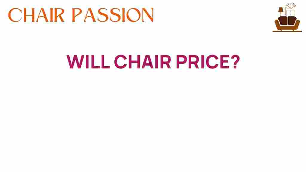 will-chair-prices-continue-to-climb