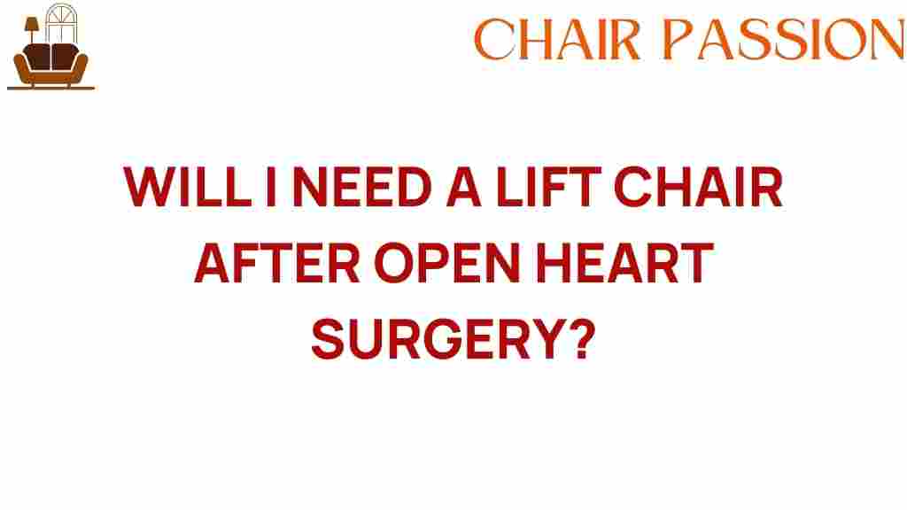 need-lift-chair-open-heart-surgery